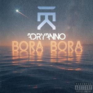 Bora Bora (Explicit)