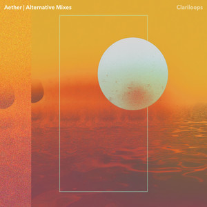 Aether (Alternative Mixes)