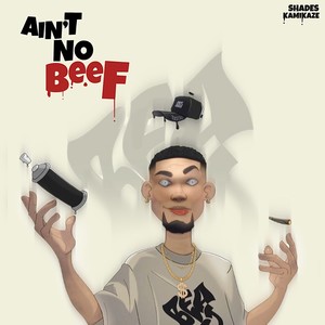 Ain’t No Beef (Explicit)