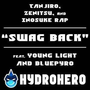 Swag Back(feat. Young Light & BluePyro) (Explicit)