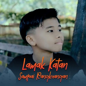 Lamak Katan Sampai Rangkuangan