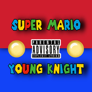 Super Mario (Explicit)
