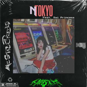 N Tokyo (feat. Sai Princess) (Explicit)
