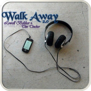 Walk Away 2.0 (feat. Tim Tincher) - Single