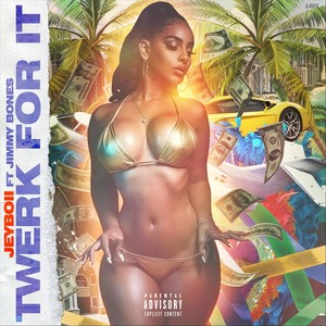 Twerk for It (Explicit)