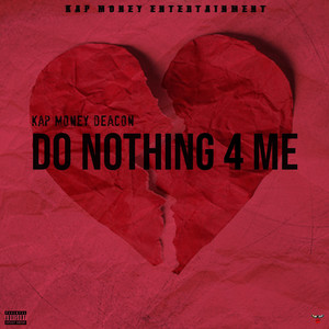 Do Nothing 4 Me (Explicit)