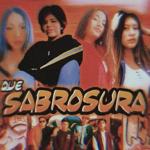 Que SABROSURA (feat. Parce / Diego of Dref/ IDGS)