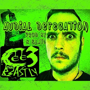 Audial Defecation (Explicit)