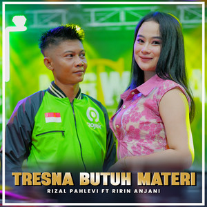 TRESNA BUTUH MATERI (Nirwana Comeback)