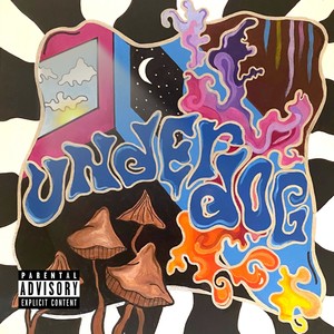 Underdog (Explicit)