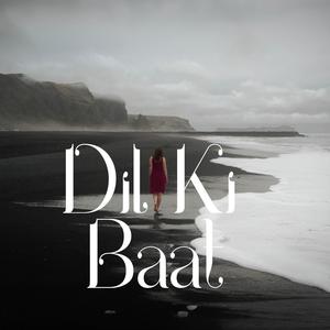 Dil Kil Baat | Hindi Romantic Song