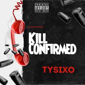 Kill Confirmed (Explicit)