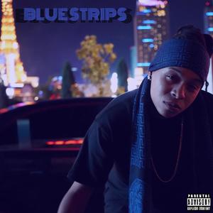 Blue Strips (Explicit)