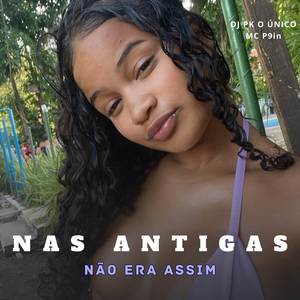 nas Antigas Não Era Assim (Explicit)
