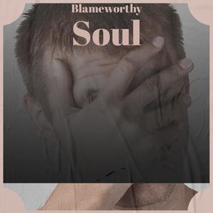 Blameworthy Soul