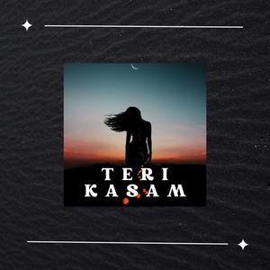 Teri Kasam (feat. Aayushman Sharma)