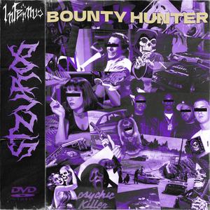 BOUNTY HUNTER (Explicit)