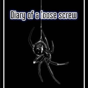 Diary of a loose screw (Explicit)