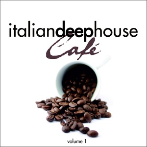 Italian Deep House Cafè, Vol. 1