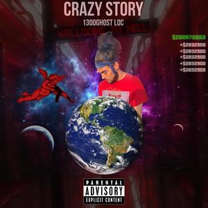 Crazy Story (Explicit)