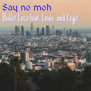 Say No Moh (Explicit)
