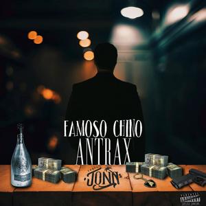 Famoso Chino Antrax