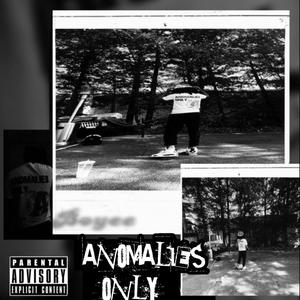 ANOMALIES ONLY... (Explicit)