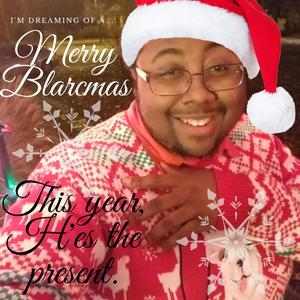 I'm Dreaming of a Merry Blarcus (Explicit)