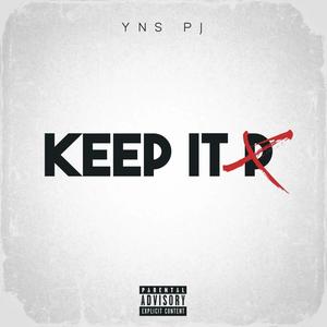 Keep It P (Sped Up) [Explicit]