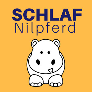 Schlaf Nilpferd - Musik Heilung für Kleinkind Schlaflosigkeit