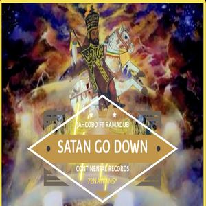 Satan go down (feat. Ramadub)