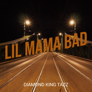 Lil Mama Bad (Explicit)