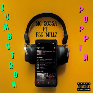 Jumbotron Poppin Pt. II (feat. Fsg Millz) [Explicit]