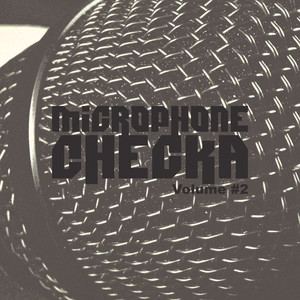 MICROPHONE CHECK (Explicit)