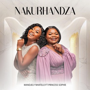 Nakurhandza (feat. Princess Sophie)