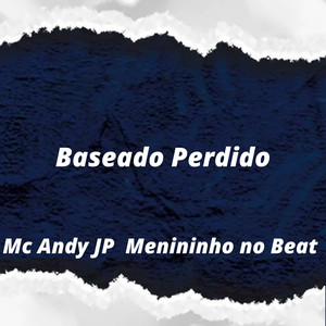 Baseado Perdido (Explicit)