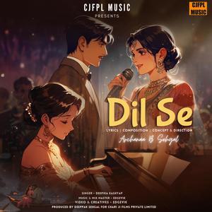 DIL SE (feat. Deepika Kashyap)
