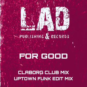 For Good (Claborg Club Mix)
