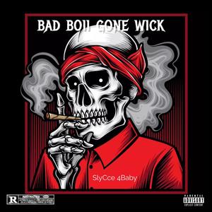 Bad Boii Gon' Wick (Explicit)