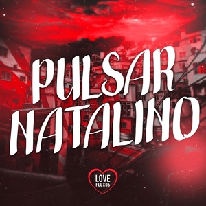 Pulsar Natalino (Explicit)