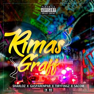 Rimas Graff(feat. Gasparenpar, Tiryfingz, Sacom & Dj Ja) (Explicit)