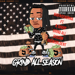 Grind All Season (Gas) [Explicit]