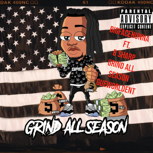 Grind All Season (Gas) (Explicit)