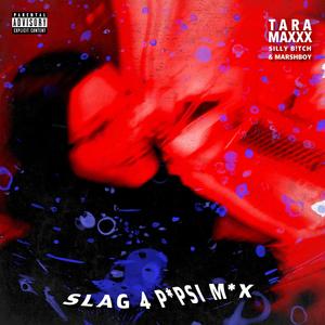 SLAG 4 P*PSI M*X (The Icon Remix) [Explicit]