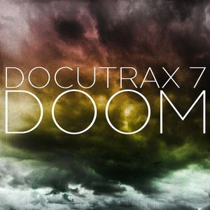 Docutrax 7: Doom