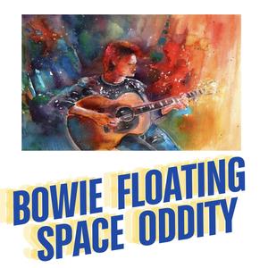 Bowie Floating Space Oddity