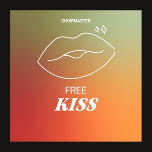 Free Kiss (Explicit)