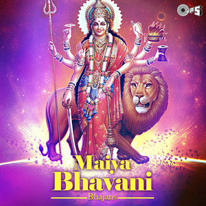 Maiya Bhavani (Mata Bhajan)