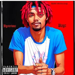 Mysterious Ways (feat. Keag) (Explicit)
