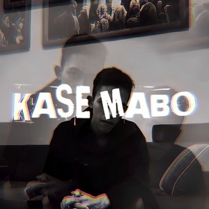 Kase Mabo (Explicit)